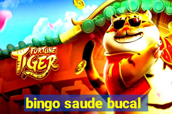 bingo saude bucal